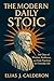 THE MODERN DAILY STOIC: 366...