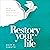 Restory Your Life by Mary DeMuth
