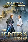The Hunter’s Code: Book 15: A Portal Progression Fantasy Series