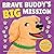 Brave Buddy's Big Mission: ...