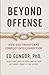 Beyond Offense: How God Transforms Conflicts InTo Connections