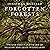 Forgotten Forests: Twelve Thousand Years of British and Irish Woodlands