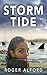 Storm Tide by Roger Alford Storm Tide by Roger Alford