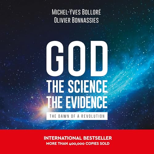 God, the Science, the Evidence: The Dawn of a Revolution (Audio CD)