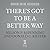 There's Got to Be a Better Way: How to Deliver Results and Get Rid of the Stuff That Gets in the Way of Real Work