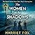 The Women in the Shadows
