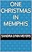 One Christmas in Memphis by Sandra Lynn Meyers