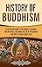 History of Buddhism by Captivating History History of Buddhism by Captivating History