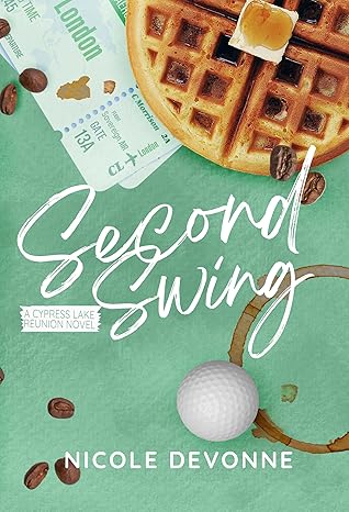 Second Swing (A Cypress Lake Reunion Novel Book 2)