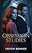 Obsession Studies (The Hartwick College Chronicles)