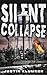 Silent Collapse