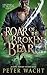 Roar of the Broken Bear by Peter Wacht