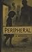 Peripheral by Spring Leighman