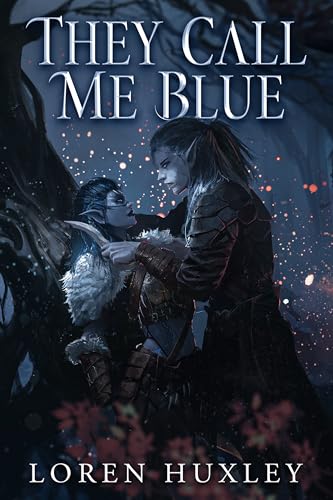 They Call Me Blue (Kindle Edition)