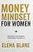 Money Mindset for Women : E...