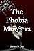 The Phobia Murders