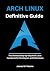 Arch Linux Definitive Guide...