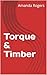 Torque & Timber