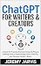 ChatGPT for Writers & Creat...