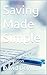 Saving Made Simple by David DeWitt