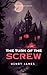 The Turn of the Screw: The Haunting of Bly Manor