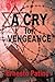 A Cry for Vengeance