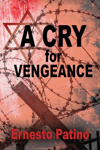 A Cry for Vengeance (Kindle Edition)