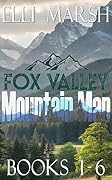 Fox Valley Mountain Man Complete Collection: Books 1-6