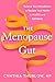 The Menopause Gut by Cynthia Thurlow