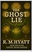 The Ghost Lie: Book Two in ...