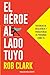 El héroe al lado tuyo: Hist...