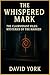 The Whispered Mark: A Battl...