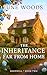 The Inheritance Far From Home by June Woods