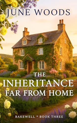 The Inheritance Far From Home (Book 3 Bakewell)