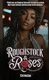 Roughstock and Roses