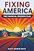 Fixing America: The Financi...