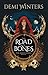 The Road of Bones: The Ashen Series, Book One