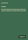Le deui: Son observation dans tous les temps et dans tous les pays, comparée à son observation de nos jours (French Edition)