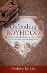 Defending Boyhood...