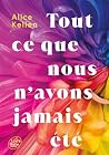 Tout ce que nous ...