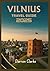 VILNIUS TRAVEL GUIDE 2025