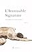 L'immuable signature: Aux o...