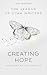 Creating Hope by C.R.  Langille