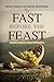 The Fast Before the Feast -...