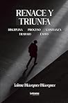 Renace y triunfa
