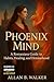 Phoenix Mind: A Romantasy Guide to Habits, Healing and Heroinehood