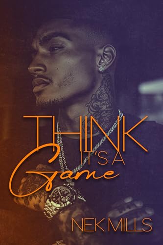 Think It's A Game (Think It's A Game Series Book 1)