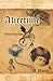 Alicetime: A Novel