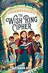 The Wish Ring Cipher (Codebreakers Book 1)