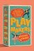 Playmakers: The Jewish Entrepreneurs Who Created the Toy Industry in America